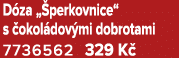 D za „ perkovnice“ s okol dov mi dobrotami 7736562 329 K 