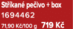 St kan  pe ivo + box 1694462 71,90 K /100 g 719 K 
