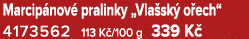 Marcip nov pralinky „Vla sk  o ech“ 4173562 113 K /100 g 339 K 