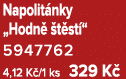 Napolit nky „Hodn  t st “ 5947762 4,12 K /1 ks 329 K 