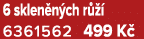 6 sklen n ch r   6361562 499 K 