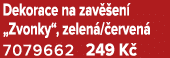Dekorace na zav en  „Zvonky“, zelen / erven  7079662 249 K 