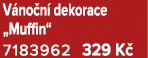 V no n dekorace „Muffin“ 7183962 329 K 