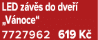 LED z v s do dve  „V noce“ 7727962 619 K 