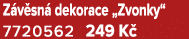 Z v sn dekorace „Zvonky“ 7720562 249 K 