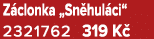 Z clonka „Sn hul ci“ 2321762 319 K 