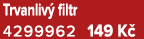 Trvanliv filtr 4299962 149 K 