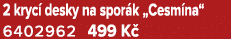 2 kryc desky na spor k „Cesm na“ 6402962 499 K 