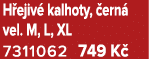 H ejiv kalhoty,  ern  vel. M, L, XL 7311062 749 K 
