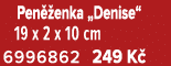  Pen enka „Denise“ 19 x 2 x 10 cm 6996862 249 K 