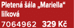 Pleten   la „Mariella“ lilkov  7064962 329 K 