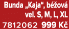 Bunda „Kaja“, b ov  vel. S, M, L, XL 7812062 999 K 