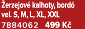  erzejov kalhoty, bord  vel. S, M, L, XL, XXL 7884062 499 K 