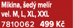 Mikina, ed  mel r vel. M, L, XL, XXL 7810062 499 K  