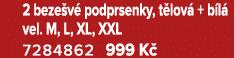  2 beze v podprsenky, t lov  + b l  vel. M, L, XL, XXL 7284862 999 K 