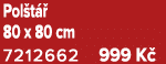 Pol t  80 x 80 cm 7212662 999 K 