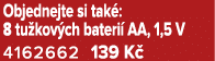 Objednejte si tak : 8 tu kov ch bateri AA, 1,5 V 4162662 139 K 