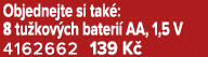 Objednejte si tak : 8 tu kov ch bateri AA, 1,5 V 4162662 139 K 