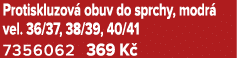 Protiskluzov obuv do sprchy, modr  vel. 36/37, 38/39, 40/41 7356062 369 K 