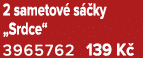2 sametov s  ky „Srdce“ 3965762 139 K 