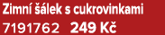 Zimn   lek s cukrovinkami 7191762 249 K 