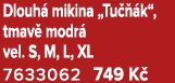 Dlouh mikina „Tu   k“, tmav  modr  vel. S, M, L, XL 7633062 749 K 