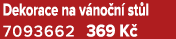 Dekorace na v no n st l 7093662 369 K 
