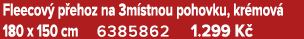 Fleecov p ehoz na 3m stnou pohovku, kr mov  180 x 150 cm 6385862 1.299 K 