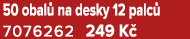 50 obal na desky 12 palc  7076262 249 K 