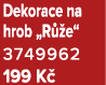 Dekorace na hrob „R e“ 3749962 199 K 
