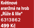 Kv tinov aran m  na hrob „R  e & lilie“ 6313862 499 K 