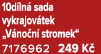 10d ln sada vykrajov tek „V no n  stromek“ 7176962 249 K 