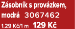 Z sobn k s prov zkem, modr 3067462 1.29 K /1 m 129 K 