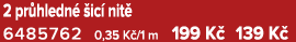 2 pr hledn  ic  nit  6485762 0,35 K /1 m 199 K  139 K 