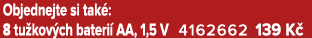 Objednejte si tak : 8 tu kov ch bateri AA, 1,5 V 4162662 139 K 