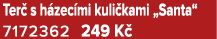 Ter s h zec mi kuli kami „Santa“ 7172362 249 K 