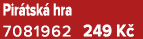 Pir tsk hra 7081962 249 K 