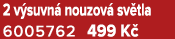 2 v suvn nouzov  sv tla 6005762 499 K 