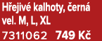 H ejiv kalhoty,  ern  vel. M, L, XL 7311062 749 K 
