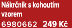 N kr n k s kohout m vzorem 6980662 249 K 