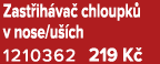 Zast ih va chloupk  v nose/u  ch 1210362 219 K 