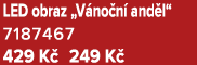LED obraz „V no n and l“ 7187467 429 K  249 K 