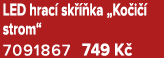 LED hrac sk   ka „Ko i   strom“ 7091867 749 K 