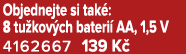 Objednejte si tak : 8 tu kov ch bateri AA, 1,5 V 4162667 139 K 