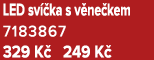 LED sv ka s v ne kem 7183867 329 K  249 K 