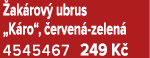  ak rov ubrus „K ro“,  erven  zelen  4545467 249 K 