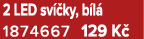 2 LED sv ky, b l  1874667 129 K 