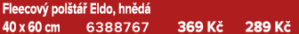 Fleecov pol t   Eldo, hn d  40 x 60 cm 6388767 369 K  289 K 