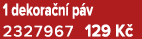 1 dekora n p v 2327967 129 K 
