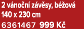 2 v no n z v sy, b  ov  140 x 230 cm 6361467 999 K 